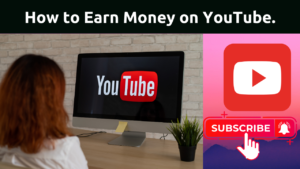 Earn Money YouTube